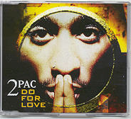 2Pac - Do For Love